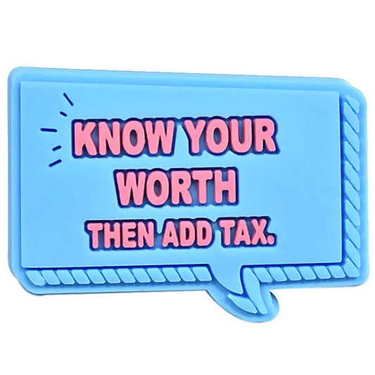Know your worth then add tax